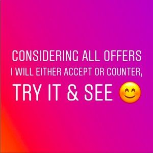 Considering All Offers 😊